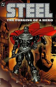 Steel. The forging of a hero