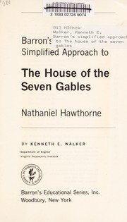 Cover of: Barron's simplified approach to The house of the seven gables; Nathaniel Hawthorne