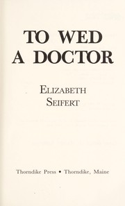 Cover of: To wed a doctor