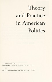 Cover of: Theory and practice in American politics. by Editor: William H. Nelson, with the collaboration of Francis L. Loewenheim. Contributors: Lawrence H. Chamberlain [and others.