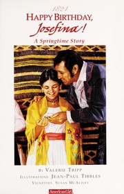 Cover of: Happy birthday, Josefina! : a springtime story : 1824 by 
