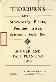 Cover of: Thorburn's list of strawberry plants, peonies, irises, seasonable seeds, etc: for summer and fall planting 1923
