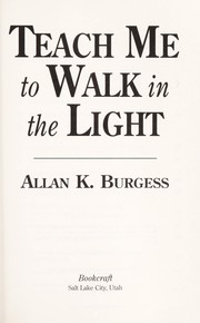 Cover of: Teach me to walk in the light