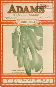 Cover of: Adams' tested seeds, quality service, 1882-1924