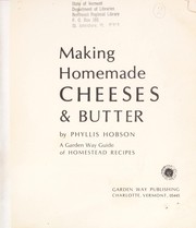 Cover of: Making cheese & butter by Phyllis Hobson