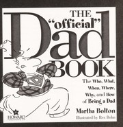 Cover of: The "official" dad book: the who, what, when, where, why, and how of being a dad