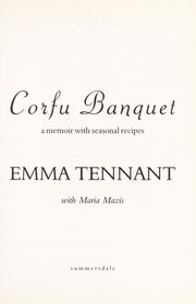 Cover of: Corfu banquet: a memoir with seasonal recipes