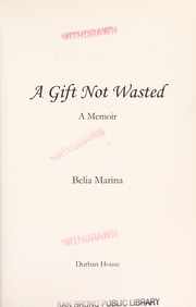A gift not wasted by Belia Marina
