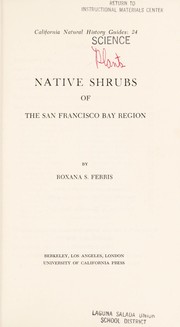 Cover of: Native shrubs of the San Francisco Bay region
