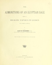 Cover of: The admonitions of an Egyptian sage, from a hieratic papyrus in Leiden