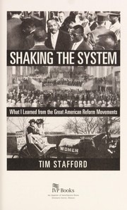 Cover of: Shaking the system: what I learned from the great American reform movements