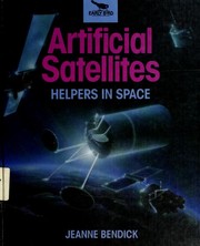 Cover of: Artificial satellites: helpers in space