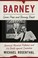 Cover of: Barney - Grove Press and Barney Rosset