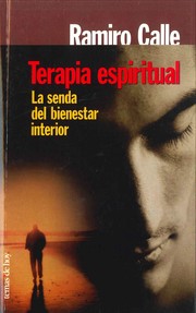 Cover of: Terapia espiritual : la senda del bienestar interior  