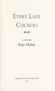Cover of: Every last cuckoo: a novel