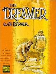 Cover of: The Dreamer: A Graphic Novella Set During the Dawn of Comic Books