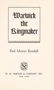 Cover of: Warwick the kingmaker.