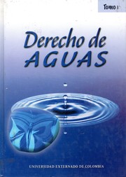 Derecho de aguas by Álvarez Pinzón Gloria Lucía