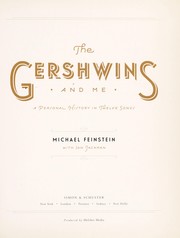 The Gershwins and me by Michael Feinstein