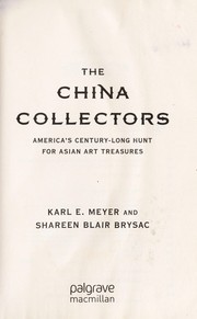The China collectors by Karl E. Meyer