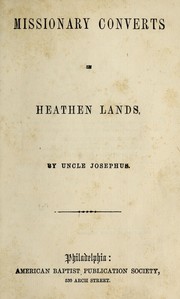 Cover of: Missionary converts in heathen lands