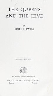 Cover of: The queens and the hive. by Edith Dame Sitwell
