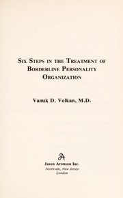 Cover of: Six steps in the treatment of borderline personality organization