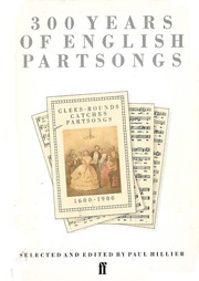 300 Years of English Partsongs by Paul Hillier