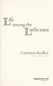 Life among the Lutherans by Garrison Keillor
