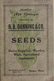 Cover of: 1924 illustrative and descriptive catalogue of garden, field and grass seeds, garden tools, agricultural implements, poultry supplies, wooden ware, dairy supplies, etc