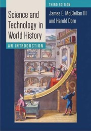 Science and technology in world history by James E., III McClellan
