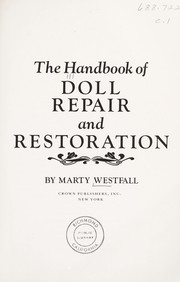 Cover of: The handbook of doll repair and restoration