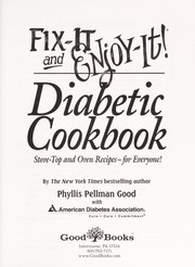 Cover of: Fix-it and enjoy-it diabetic cookbook: stove-top and oven recipes-for everyone!