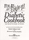 Cover of: Fix-it and enjoy-it diabetic cookbook