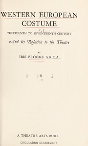 Cover of: Western European costume and its relation to the theatre.