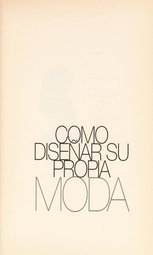 Como Disenar Su Propia Moda by Various