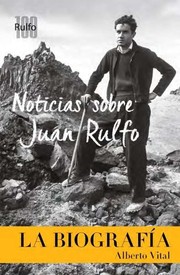 Cover of: Noticias sobre Juan Rulfo