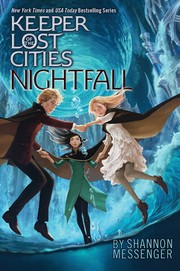 Nightfall (Keeper of the Lost Cities #6) by Shannon Messenger