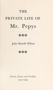 Cover of: The private life of Mr. Pepys.