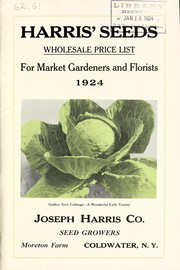 Cover of: Harris' seeds: wholesale price list for market gardeners and commercial growers, 1924