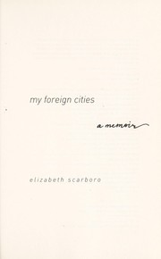 Cover of: My foreign cities: a memoir