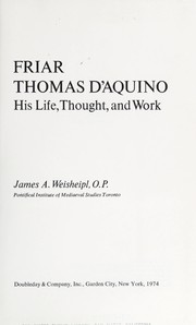 Cover of: Friar Thomas D'Aquino: his life, thought, and work