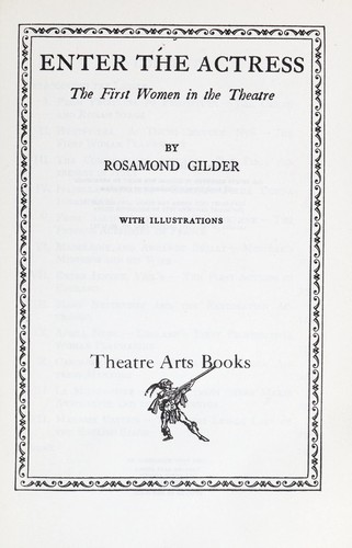 Enter the actress; the first women in the theatre by
