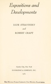 Expositions and developments by Igor Stravinsky, Robert Craft