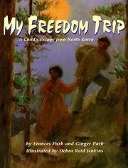 My freedom trip by Frances Park