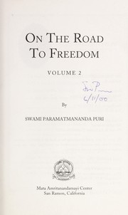 On the road to freedom by Paramatmananda Swami.