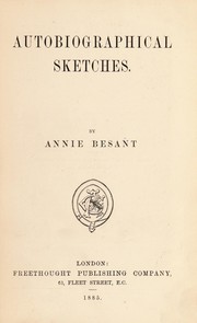 Cover of: Autobiographical sketches by by Annie Besant