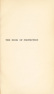 Cover of: The book of protection: being a collection of charms, now edited for the first time from Syriac mss
