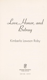 Love, honor, and betray by Kimberla Lawson Roby