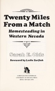 Cover of: Twenty miles from a match : homesteading in western Nevada